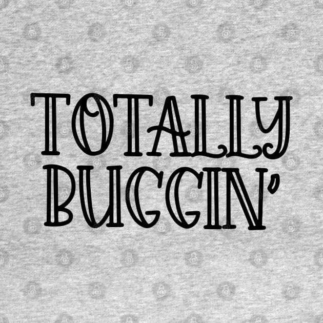 Totally Buggin' by CaffeinatedWhims